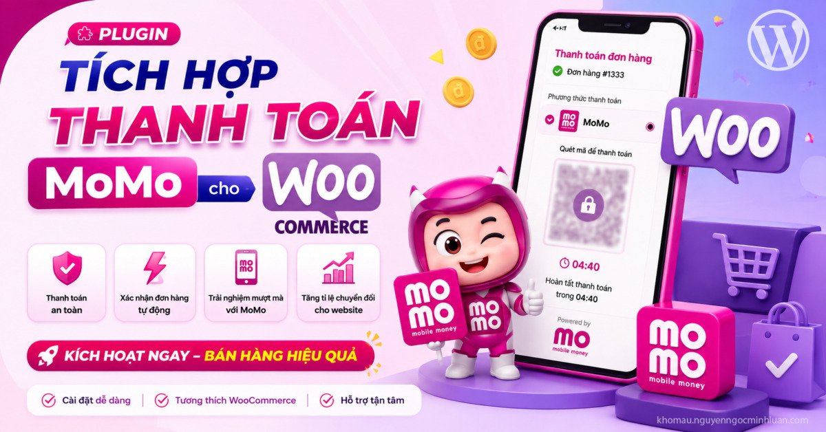 Plugin tích hợp thanh toán Momo cho WooCommerce